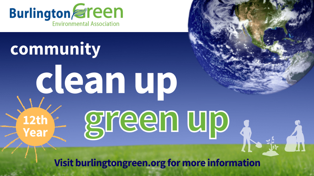 BurlingtonGreen's promotional poster for the Clean Up Green Up with an image of the Earth and a graphic of a person with a shovel planting and another of a person with a garbage bag.
