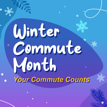 Text stating Winter Commute Month, Your Commute Counts
